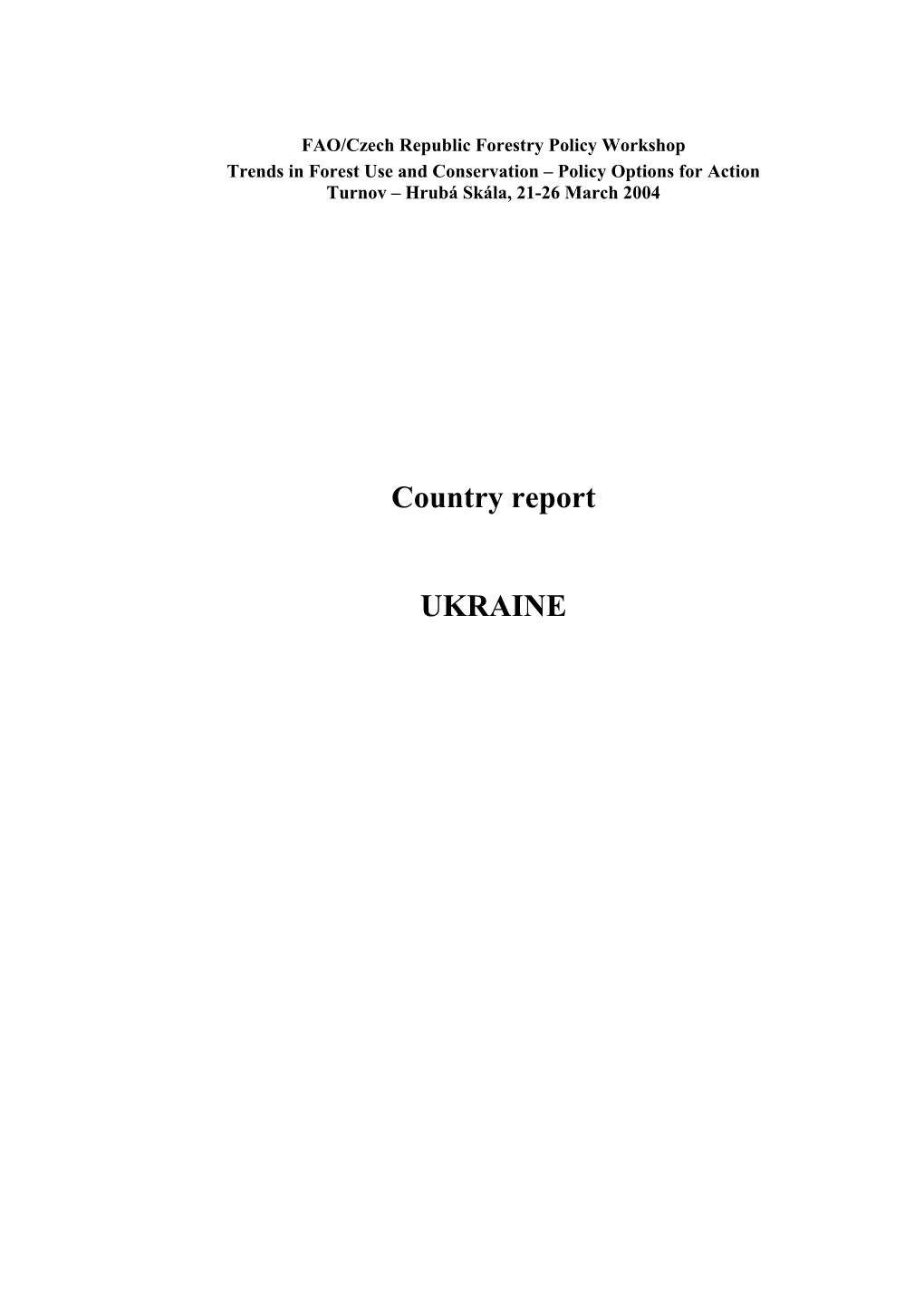 Country Report UKRAINE