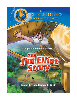 The Jim Elliot Story Table of Contents