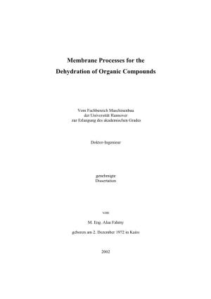 Membrane Processes for the Dehydration of Organic Compounds