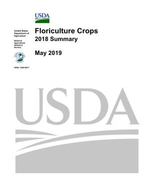Floriculture Crops 2018 Summary (May 2019) 3 USDA, National Agricultural Statistics Service
