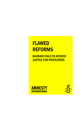 Flawed Reforms Bahrain Fails to Achieve Justice for Protesters