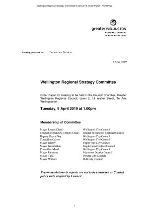Wellington Regional Strategy Committee 9 April 2019, Order Paper - Front Page