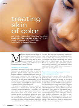 Treating Skin of Color NATIONALLY-RECOGNIZED DERMATOLOGIST CHARLES E CRUTCHFIELD III MD DISCUSSES SOME COMMON SKIN DISORDERS OBSERVED in SKIN of COLOR