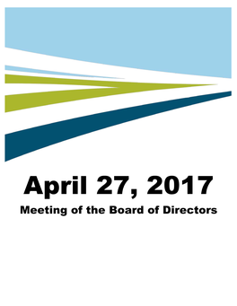April 27, 2017 Meeting of the Board of Directors Meeting of the Board of Directors Agenda