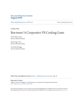 Ben-Tomo! a Cooperative VR Cooking Game David Yuhua Tang Worcester Polytechnic Institute