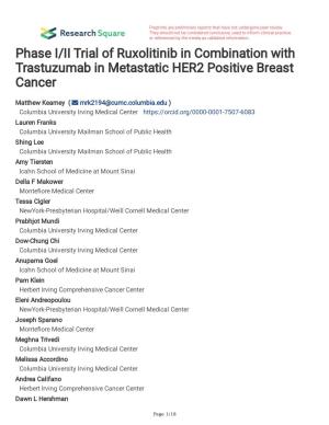 Phase I/II Trial of Ruxolitinib in Combination with Trastuzumab in Metastatic HER2 Positive Breast Cancer