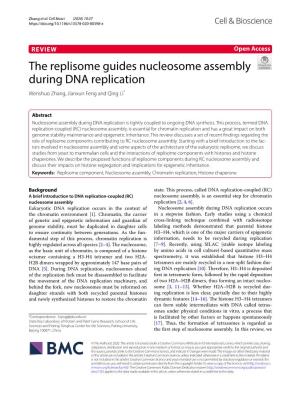 The Replisome Guides Nucleosome Assembly During DNA Replication Wenshuo Zhang, Jianxun Feng and Qing Li*