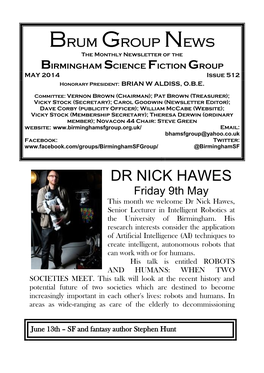 Brum Group News the Monthly Newsletter of the BIRMINGHAM SCIENCE FICTION GROUP MAY 2014 Issue 512 Honorary President: BRIAN W ALDISS, O.B.E