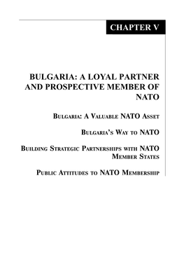 Bulgaria: a Loyal Partner and Prospective Member of Nato