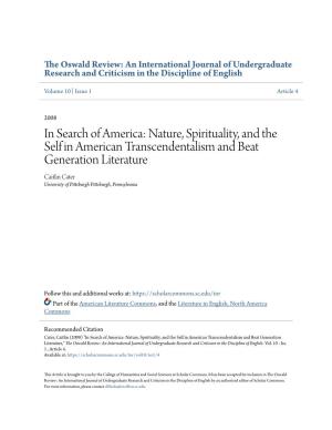 Nature, Spirituality, and the Self in American Transcendentalism and Beat Generation Literature Caitlin Cater University of Pittsburgh Pittsburgh, Pennsylvania