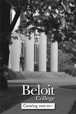 Beloit College Catalog 2009-2011 Chp 1 0911:Chp 1 0507.Qxd 6/29/09 2:26 PM Page 1
