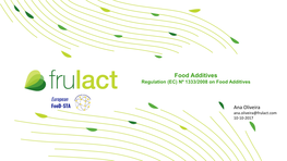 Food Additives Regulation (EC) Nº 1333/2008 on Food Additives
