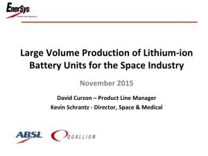 Large Volume Production of Lithium-Ion Battery Units for the Space Industry