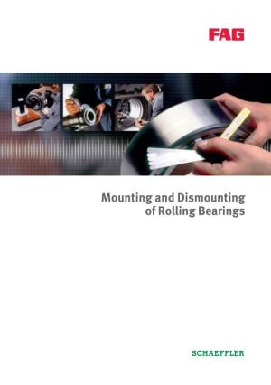 Mounting and Dismounting of Rolling Bearings