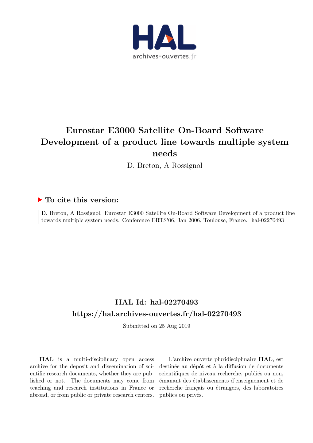 Eurostar E3000 Satellite On-Board Software Development of a Product Line Towards Multiple System Needs D
