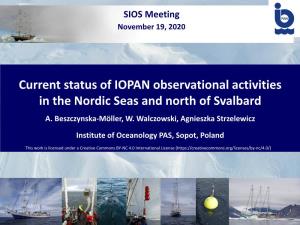 Current Status of IOPAN Observational Activities in the Nordic Seas and North of Svalbard A