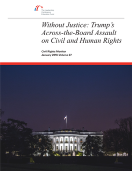 Without Justice: Trump’S Across-The-Board Assault on Civil and Human Rights