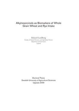 Alkylresorcinols As Biomarkers of Whole Grain Wheat and Rye Intake