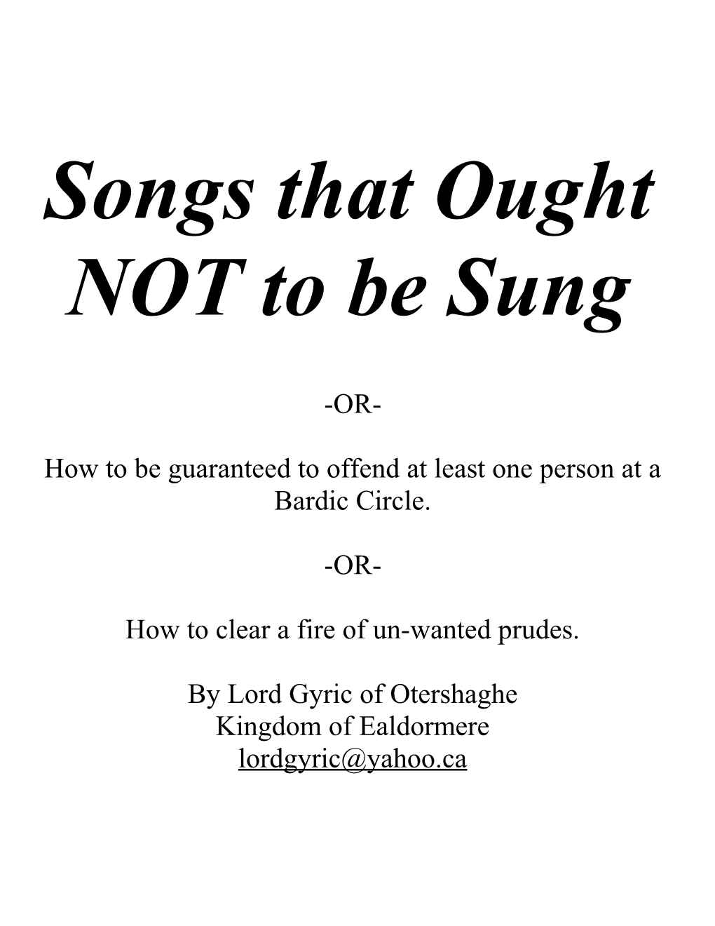 Songs That Ought NOT To Be Sung