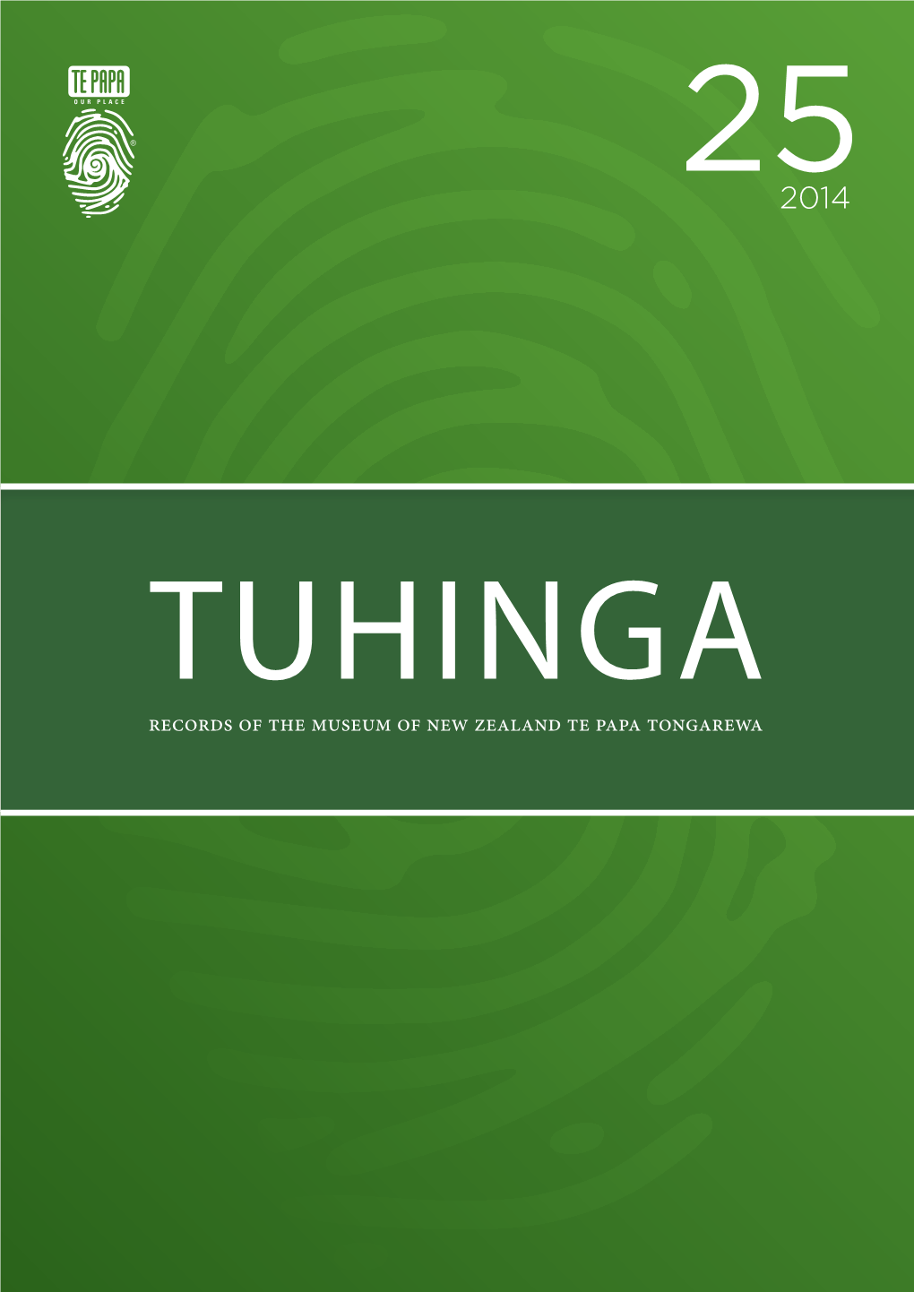 Tuhinga 25: 1–15 Copyright © Museum of New Zealand Te Papa Tongarewa (2014)