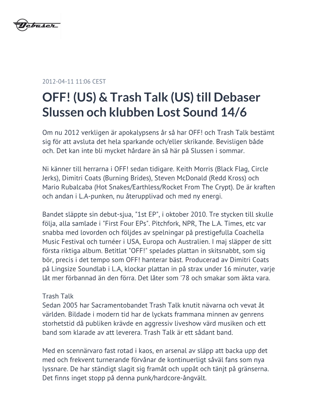 Trash Talk (US) Till Debaser Slussen Och Klubben Lost Sound 14/6