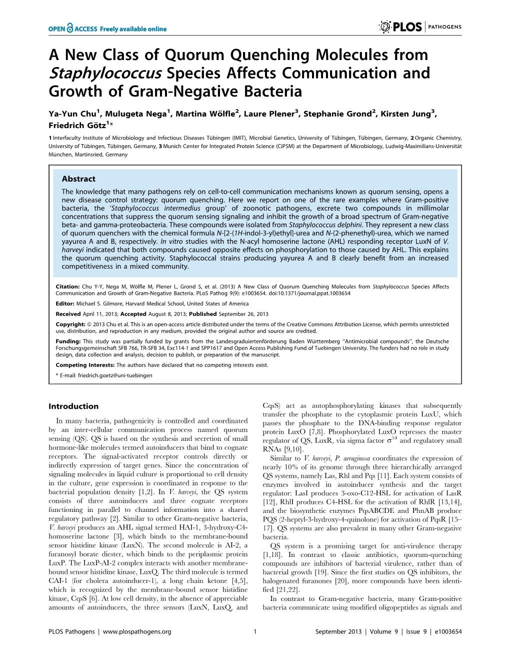 A New Class of Quorum Quenching Molecules from Staphylococcus Species Affects Communication and Growth of Gram-Negative Bacteria