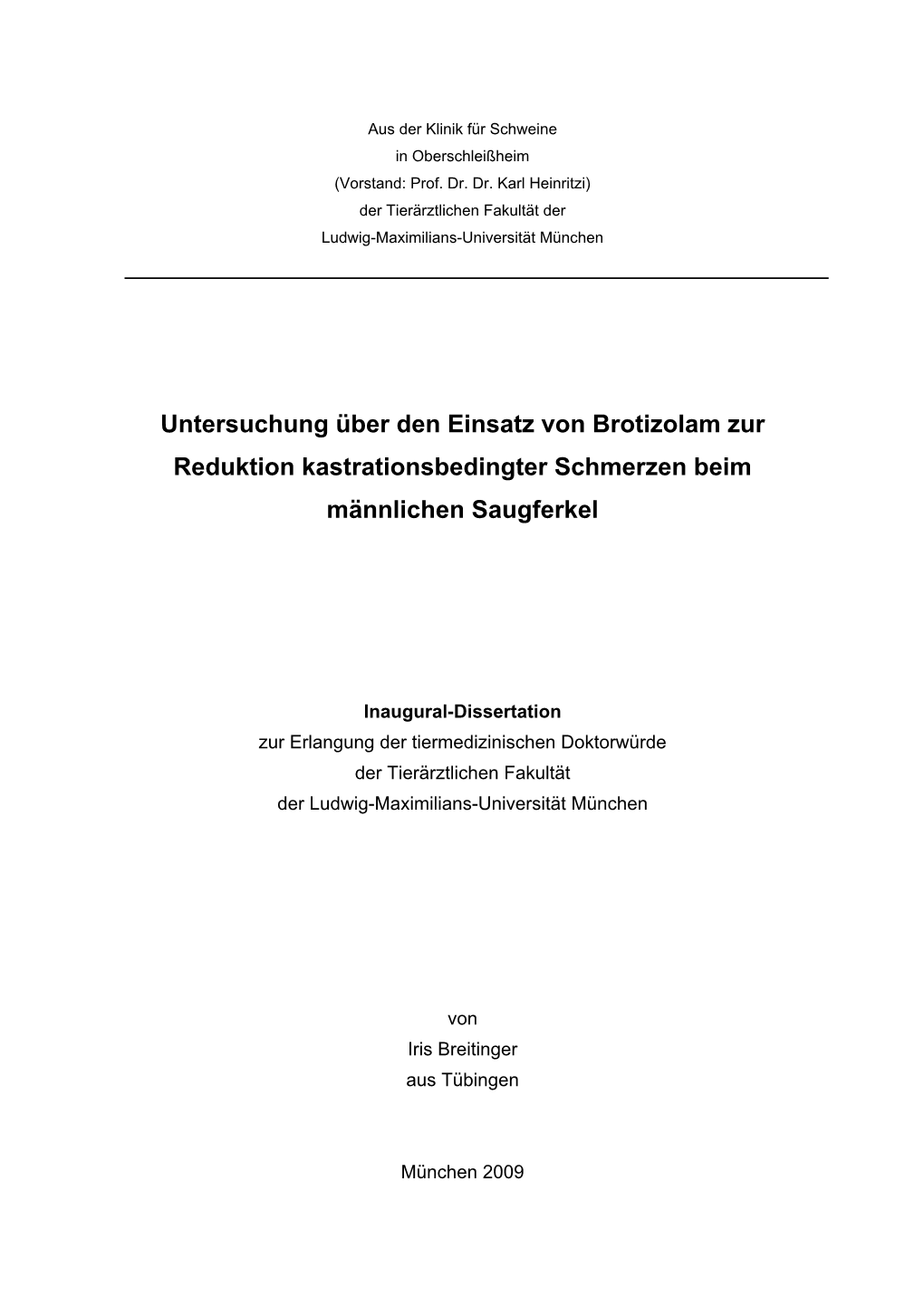 Untersuchung Über Den Einsatz Von Brotizolam Zur Reduktion Kastrationsbedingter Schmerzen Beim Männlichen Saugferkel