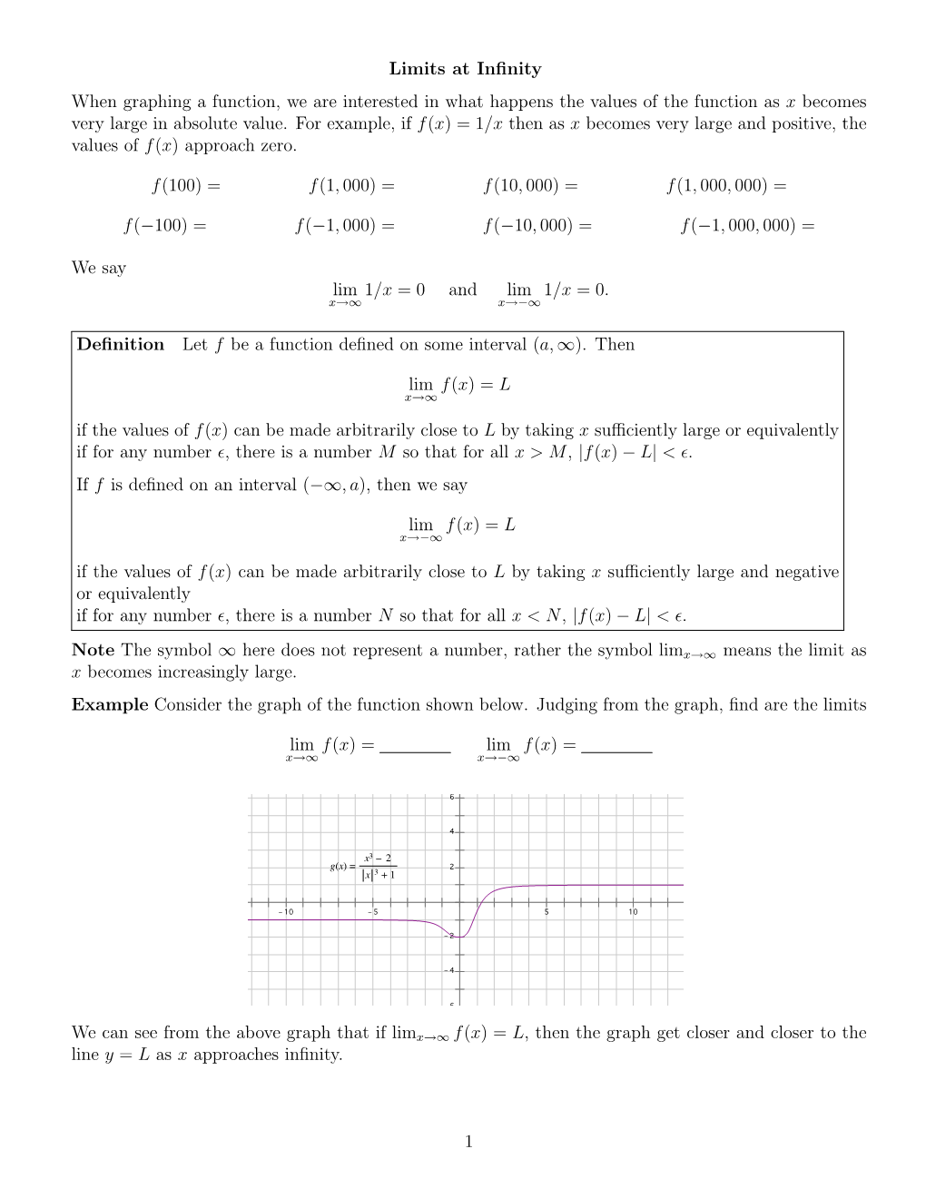 Limits at Infinity When Graphing a Function, We Are Interested in What