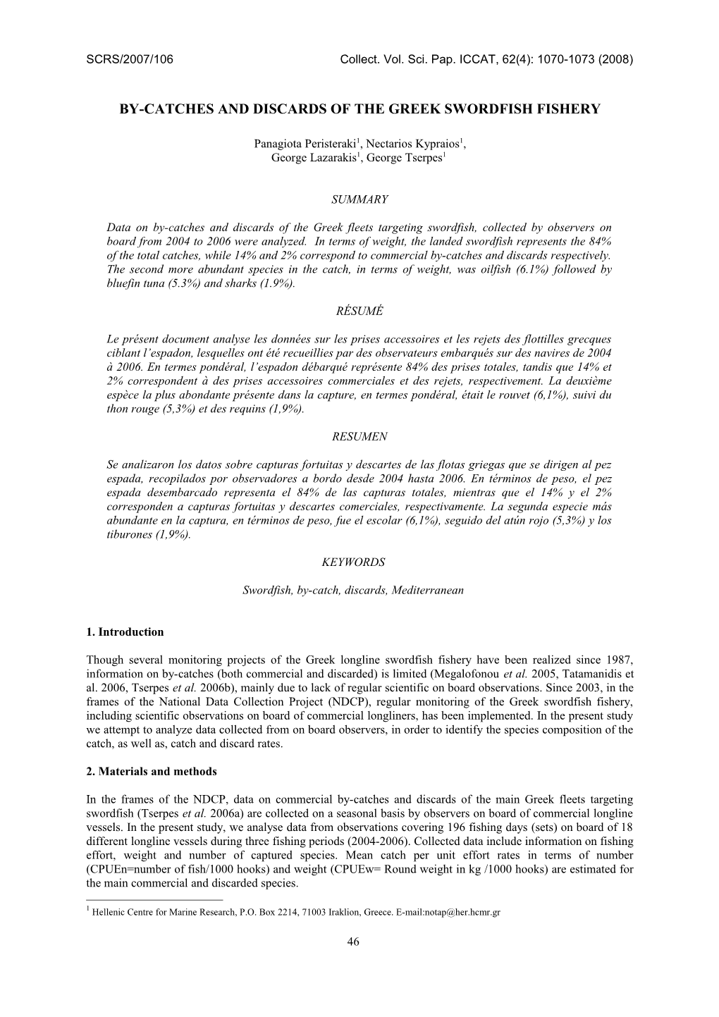 By Catches and Discards of the Greek Swordfish Fishery