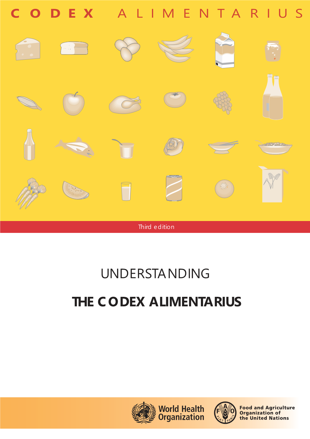 Understanding the Codex Alimentarius in the Twenty-First Century