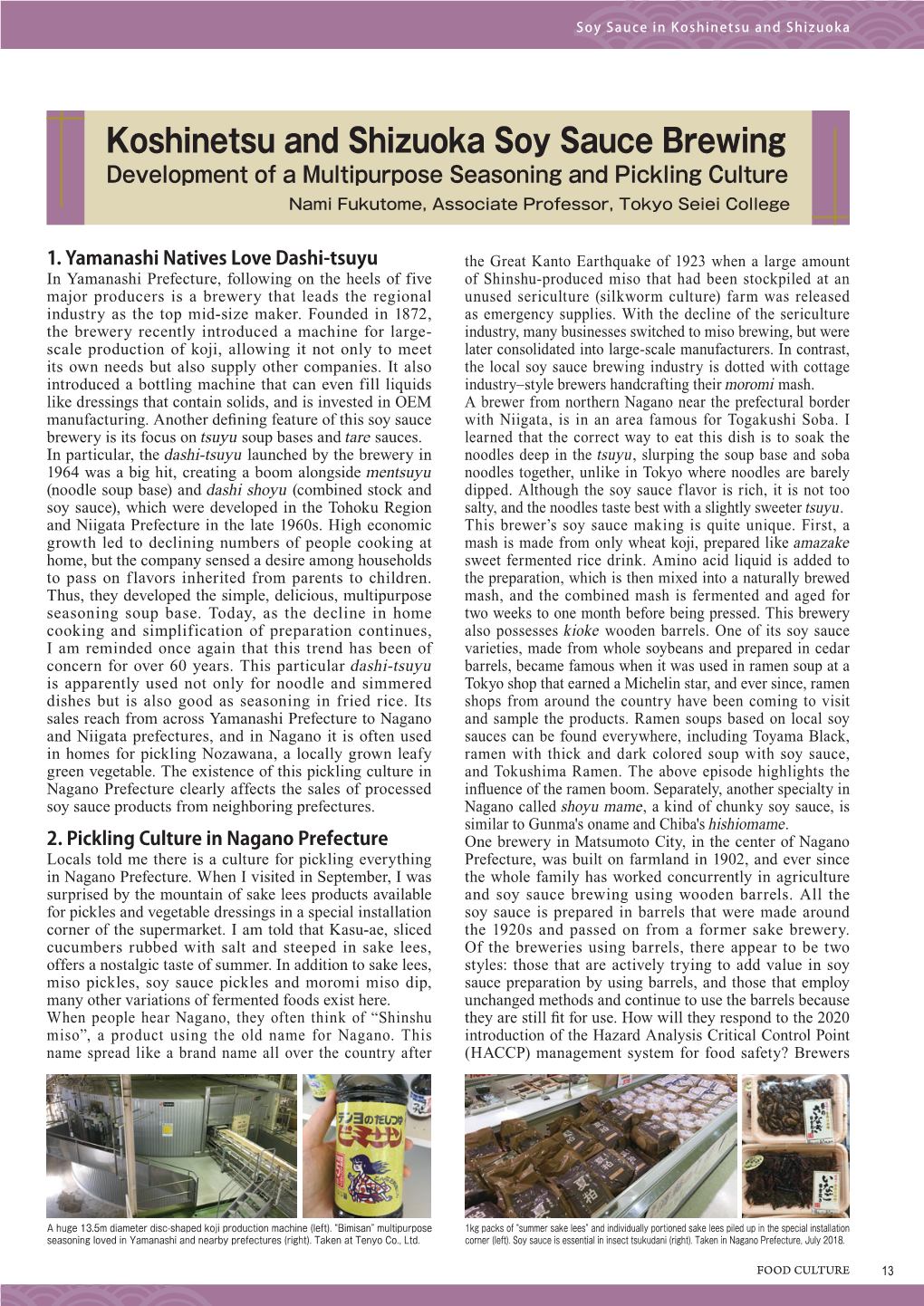 Koshinetsu and Shizuoka Soy Sauce Brewing Development of a Multipurpose Seasoning and Pickling Culture Nami Fukutome, Associate Professor, Tokyo Seiei College