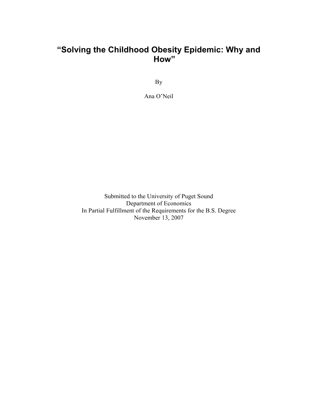 Solving the Childhood Obesity Epidemic: Why and How