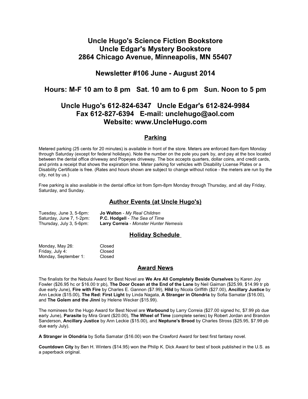 Uncle Hugo's Science Fiction Bookstore Uncle Edgar's Mystery Bookstore 2864 Chicago Avenue, Minneapolis, MN 55407