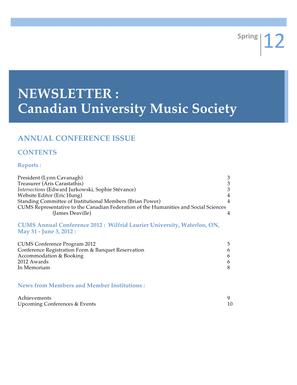 Canadian University Music Society NEWSLETTER