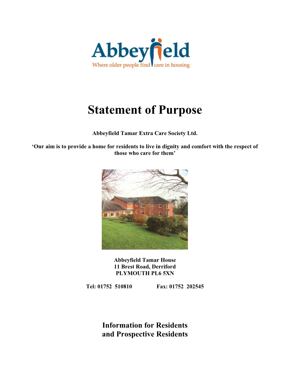 This Statement of Purpose Has Been Drawn up for AUK Residents and Propsective Residents