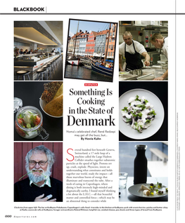 Denmark Noma’S Celebrated Chef, René Redzepi May Get All the Buzz, But