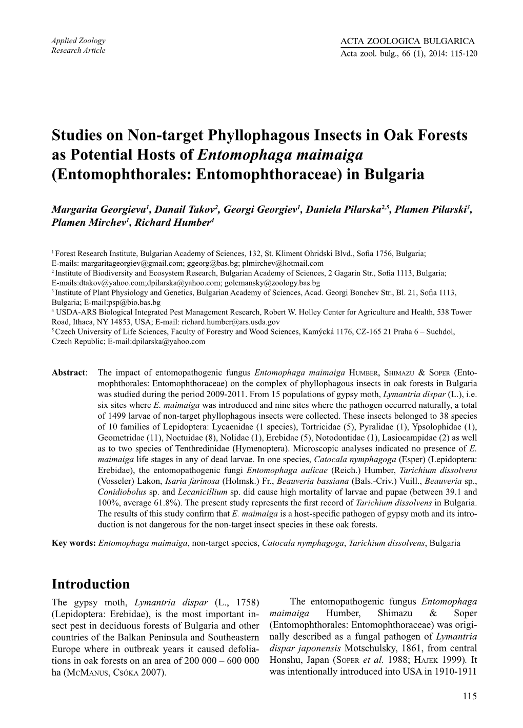 Studies on Non-Target Phyllophagous Insects in Oak Forests As Potential Hosts of Entomophaga Maimaiga (Entomophthorales: Entomophthoraceae) in Bulgaria