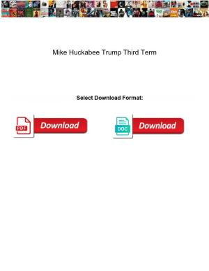 Mike Huckabee Trump Third Term