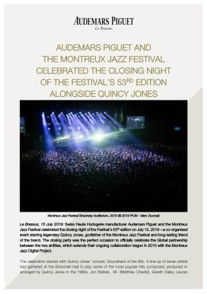Audemars Piguet and the Montreux Jazz Festival Celebrated the Closing Night of the Festival's 53Rd Edition Alongside Quincy