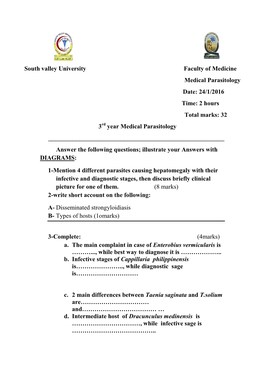 24/1/2016 Time: 2 Hours Total Marks: 32 3Rd Year Medical Parasitology ______Answer the Following Questions; Illustrate Your Answers with DIAGRAMS