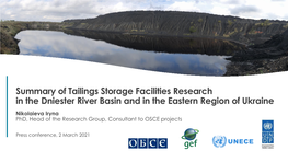 Summary of Tailings Storage Facilities Research in the Dniester River Basin and in the Eastern Region of Ukraine
