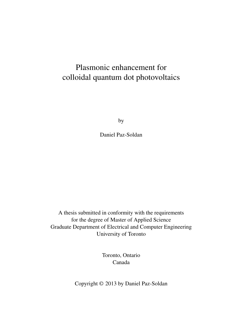 Plasmonic Enhancement for Colloidal Quantum Dot Photovoltaics