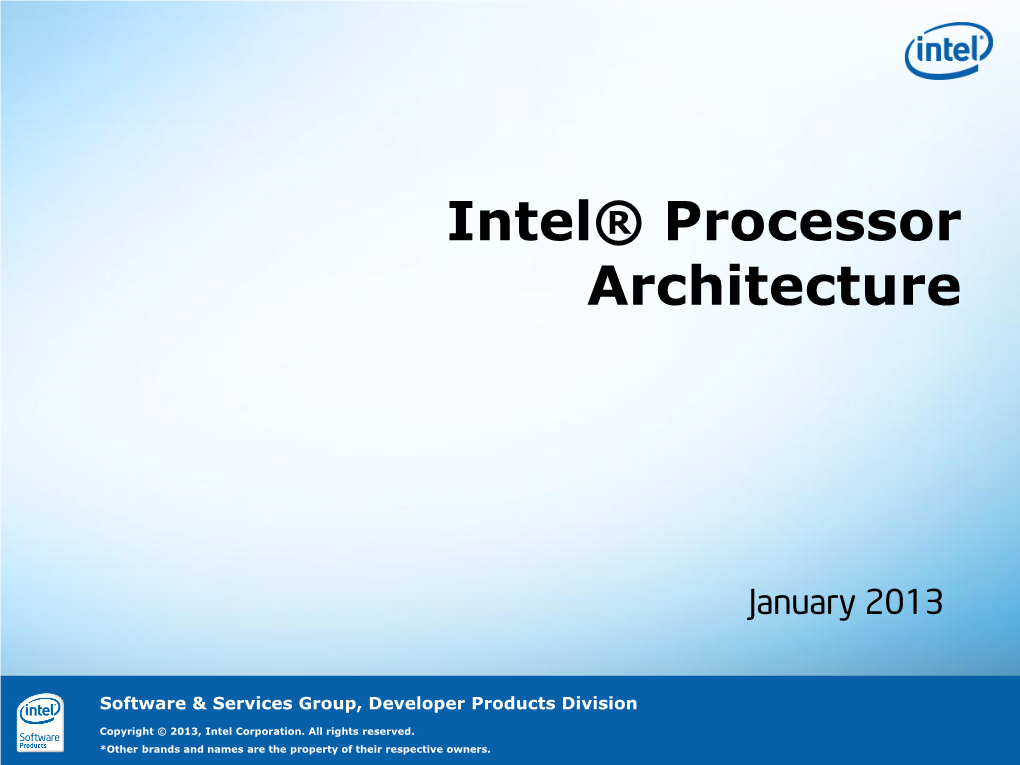 Intel® Processor Architecture