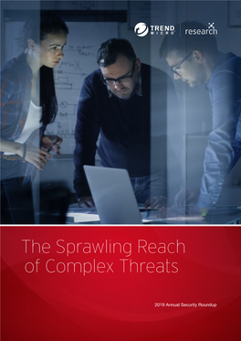 2019 Annual Security Roundup: the Sprawling Reach of Complex Threats