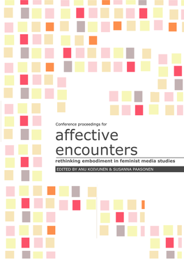 Affective Encounters Rethinking Embodiment in Feminist Media Studies