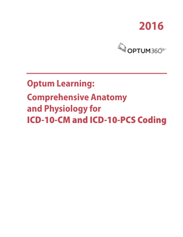 Comprehensive Anatomy and Physiology for ICD-10-CM and ICD-10-PCS Coding Contents