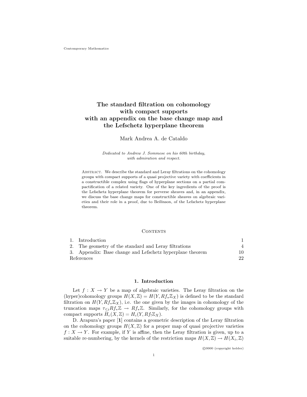 The Standard Filtration on Cohomology with Compact Supports with an Appendix on the Base Change Map and the Lefschetz Hyperplane