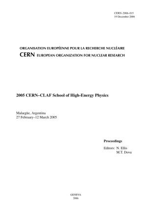2005 CERN–CLAF School of High-Energy Physics