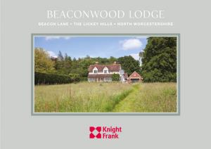 Beaconwood Lodge BEACON LANE • the LICKEY HILLS • NORTH WORCESTERSHIRE