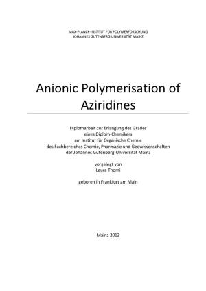 Anionic Polymerisation of Aziridines